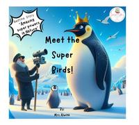 Meet the Super Birds! (Nature's Superpower)