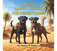 Meet Zach and Kona: The Desert Dogs (Tails of Zach and Kona)