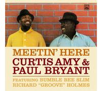 Meetin' Here. Curtis Amy & Paul Bryant Featuring Bumble Bee Slim and Richard Groove Holmes by Curtis Amy