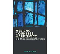 Meeting Countess Markievicz and Other Irish Short Stories