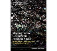 Meeting Future U.S. Mineral Resource Needs: The Role of the U.S. Geological Survey Mineral Resources Program