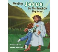 Meeting Jesus On The Bench In My Heart