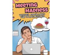 Meeting Madness: Humorvolles Ausfüllbuch I mehr Spaß bei Online-Meetings I Geschenk für Kolleg*innen I einfaches Ankreuzen und Ausfüllen I mit witzigen Ausmalbildern I lustiges Geschenkbuch