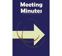 Meeting Minutes: A journal of the hours of my life I'll never get back