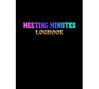 Meeting Minutes Record Log Book: Modern Bold Hardcover | 8.25" x 11" Professional Meeting Book | High-Contrast Black Design | Track Agendas, Notes, Decisions & Actions
