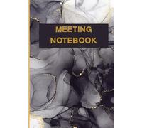 Meeting Notebook: Capture All Your Action Items, Decisions, Ideas and Plans in This Professional Notepad