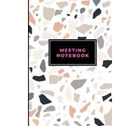 Meeting Notebook: Capture All Your Action Items, Decisions, Ideas and Plans in This Professional Notepad