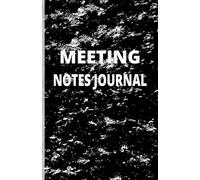 Meeting Notes Journal: Professional Meeting Notebook for Work | Agenda & Notes Organizer for Business Professionals | Ideal for Office Planning and Work Productivity
