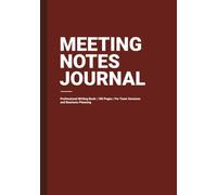 Meeting Notes Journal: Professional Writing Book | 180 Pages | For Team Sessions and Business Planning