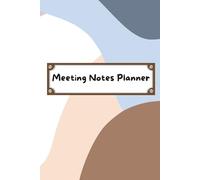 Meeting Notes Planner: Project Management Notebook with To-Do Lists, Deadlines, and Action Items