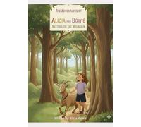 Meeting On The Mountain (The Adventures Of Alicia And Bowie)
