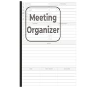 Meeting Organizer Notebook: Streamlined Planner for Project Managers to Track Agendas, Tasks & Team Communication