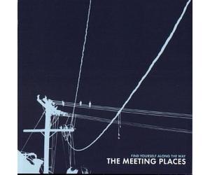Meeting Places - Find Yourself Along The Way