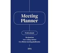 Meeting Planner: The Quadrant note-taking method for efficient meeting planification