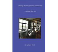 Meeting Thomas Mann and Susan Sontag A Fictional Short Story