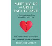 Meeting Up with Grief Face To Face