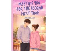 Meeting You For The Second First Time