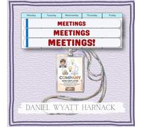 Meetings Meetings Meetings!: A Rhyming Illustration of Calendar Restoration