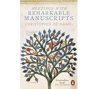 Meetings With Remarkable Manuscripts