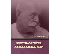 Meetings with Remarkable Men
