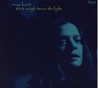 Meg Baird - Don't Weigh Down The Light