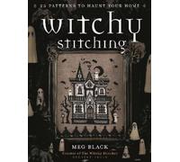 Meg Black The Witchy Stitcher Witchy Stitching (Tapa blanda) (Importación USA)