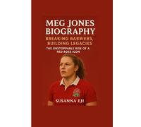 Meg Jones Biography: Breaking Barriers, Building Legacies - The Unstoppable Rise of a Red Rose Icon