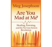 Meg Josephson - Healing, Fawning, and the Nervous System Revolution (Are You Mad at Me?)