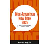 Meg Josephson New Book 2025: Freeing Yourself from Judgment to Embrace Your True Life