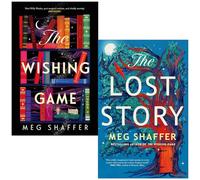 Meg Shaffer Collection 2 Books Set (The Wishing Game & The Lost Story)