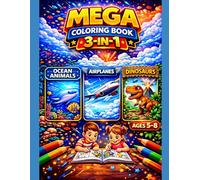 Mega Coloring Book 3-in-1 for Kids Ages 5-8: Ocean Animals, Airplanes & Dinosaurs: 3 Exciting Themes in One Book | 60 Fun Coloring Pages with Big, ... Fun (Smash Kids Coloring & Learning Series)