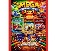 Mega Coloring Book 3-in-1 for Kids Ages 5-8: Trucks, Construction Vehicles & Emergency Vehicles: Mega Coloring Book 3-in-1 for Kids Ages 5-8: Trucks, ... (Smash Kids MEGABOOK 3-in-1 Series Ages 5-7)