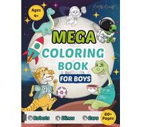 Mega Coloring Book for Boys: 60+ Fun Pages with Robots, Dinosaurs, Cars, Trucks, Detectives - Kids Ages 4-8: A Big 8.5 x 11 Black and White Coloring ... for Boys Ages 4 (Mega Coloring Book Series)