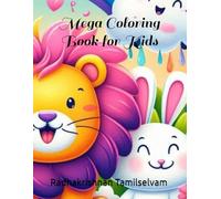 Mega Coloring Book for Kids: Alphabets, Fruits, Veggies, Animals, Birds, Insects (Coloring Books for Kids)