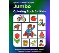 Mega Coloring Book for Kids: Prince, Animal, Bird, Flower, Fruit, Vehicle, Vegetable, Dinosaur, Alien, Community and More - Easy Coloring Book for Kids Ages 4-8 | 50 Pages