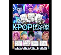 Mega Creativity Coloring Book: 40+ Cute and Fun K-pop Coloring Pages for Kids, Teens, and Adults