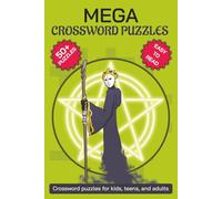 Mega Crossword Puzzles: Exciting Challenges for All Ages: Large-Print Easy-Read | Strengthen Vocabulary & Memory | Discover 700+ Words | Includes ... for Travel, Waiting Rooms & Study Breaks