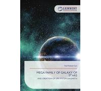 Mega Family of Galaxy of Stars: AND CREATION OF LIFE SYSTEM ON EARTH