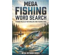 Mega Fishing Word Search: Outdoor Puzzle Adventure Book, Fishing Fans Puzzle Challenge, Cool Fisherman Gift, Wildlife Activity Book