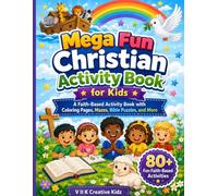 Mega Fun Christian Activity Book for Kids: A Faith-Based Activity Book with Coloring Pages, Mazes, Bible Puzzles, and More