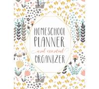Mega Homeschool Planner and Organizer Soft Flora: Fully Customizable Planner, Organizer, and Record Keeper for Homeschool Families big or Small - ... memories for the year. (Homeschool Planners)