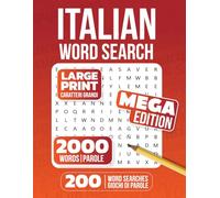 MEGA Italian Word Search: 200 Large Print Puzzles: 200 Cruciverba di Parole in Italiano - Caratteri Grandi