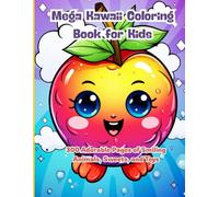 Mega Kawaii Coloring Book for Kids: 300 Adorable Pages of Smiling Animals, Sweets, and Toys: A Jumbo Coloring Book for Boys and Girls with 300 Adorable Kawaii Pages to Spark Creativity