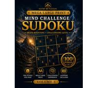 Mega Large Print Sudoku: Mind Challenge - Volume 3: 100 Brain-Boosting Challenging Puzzles, One Per Page, with Solutions (Olymp Puzzles Sudoku Series)
