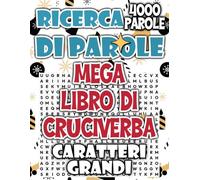 Mega Libro di Cruciverba: 4000 Puzzle in Caratteri Grandi
