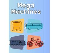 Mega Machines Coloring Book