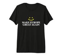 #Mega Make Europe Great Again Camisa Camiseta Premium