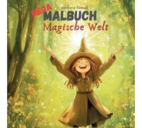 MEGA Malbuch Magische Welt: Über 50 fesselnde Motive aus der Welt der Hexen, Feen und Zauberer für Kinder ab 6 Jahren