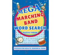 Mega Marching Band Word Search Puzzle Book: Over 50 fun, educational Word Searches celebrating the world of Marching Bands for players, Band Moms, ... of SCREEN FREE FUN for holidays or relaxing.