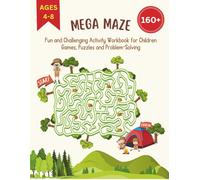 Mega Maze: Fun and Challenging Activity Workbook for Children Games, Puzzles and Problem-Solving